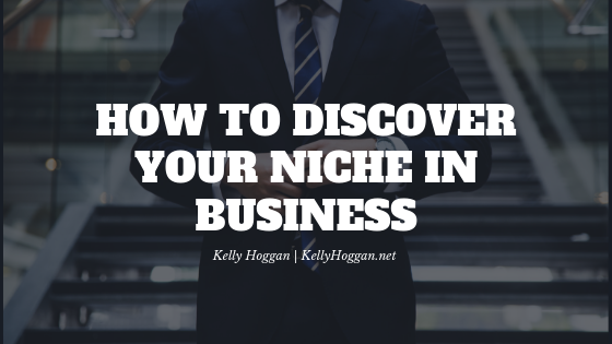 How To Discover Your Niche In Business (1)